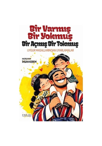 Bir Varmış Bir Yokmuş Bir Açmış Bir Tokmuş