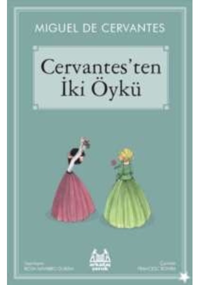 Cervantes Ten İki Öykü Arkadaş Yayınevi