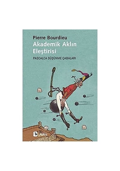 Akademik Aklın Eleştirisi: Pascalca Düşünme Çabaları Sku: Smgstk4fa144dfed