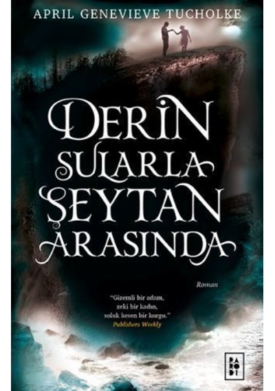 Derin Sularla Şeytan Arasında