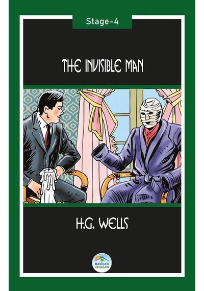The Invisible Man - H. G. Wells (Stage-4) Maviçatı Yayınları