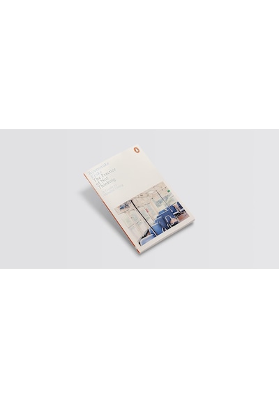 The Practice Of Not Thinking: A Guide To Mindful Living