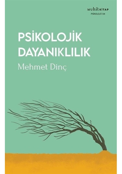 Psikolojik Dayanıklılık - Mehmet Dinç - Muhit Kitap