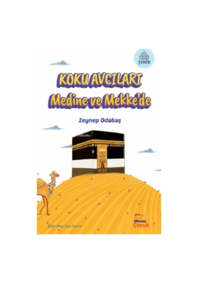 Avcıları Medine Ve Mekke De - Kyut-828654