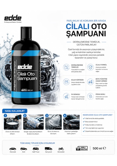 Edde Araba Araç Oto Cilalı Fırçasız Yıkama Şampuan Oto Yıkama Şampuanı Köpüğü 500 Ml Detailing