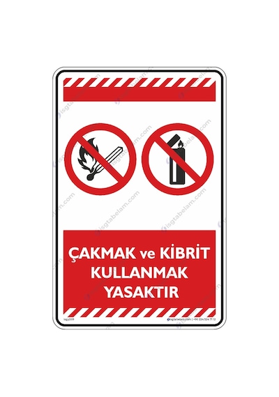 Çakmak Ve Kibrit Kullanmak Yasaktır