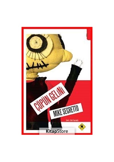 Çöpün Gelini - Mike Segretto - Tembel Hayvan Yayınları