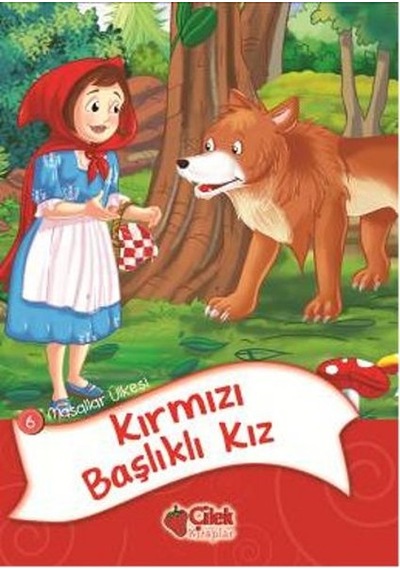 Kırmızı Başlıklı Kız- Çilek Kitaplar