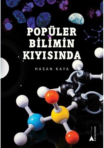 Popüler Bilimin Kıyısında  - Hasan Kaya  - Kayalıpark