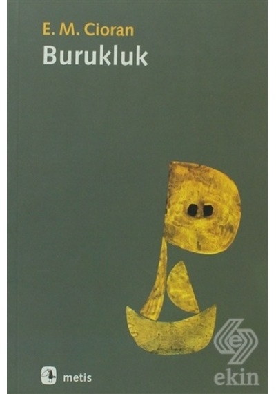 Burukluk - Emil Michel Cioran - Metis Yayınları