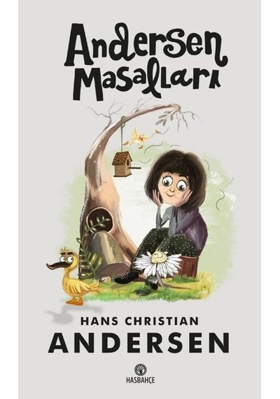 Andersen Masalları - Hans Christian Andersen - Hasbahçe
