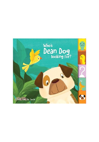 Soft Tabs To Touch: Who's Dean Dog Looking For
