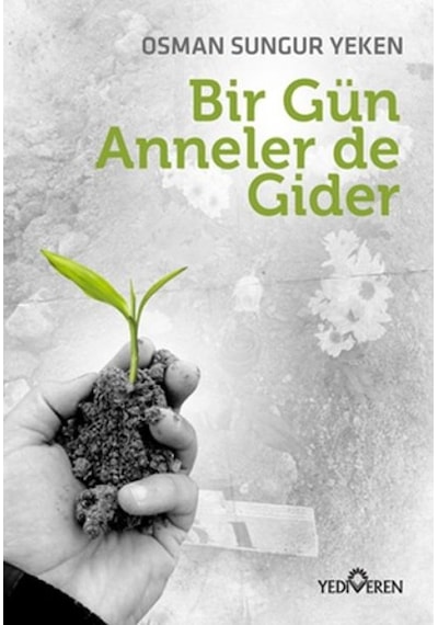 Bir Gün Anneler De Gider - Qhdh-816904