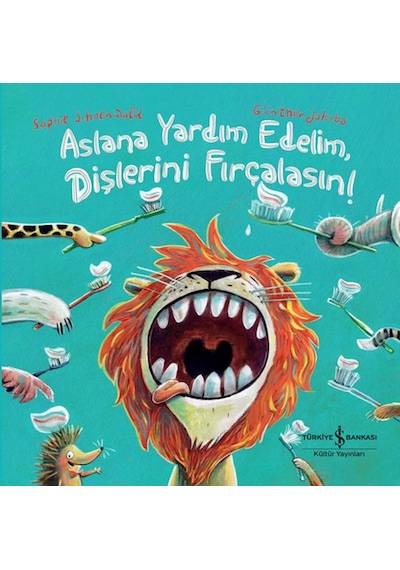 Aslana Yardım Edelim, Dişlerini Fırçalasın