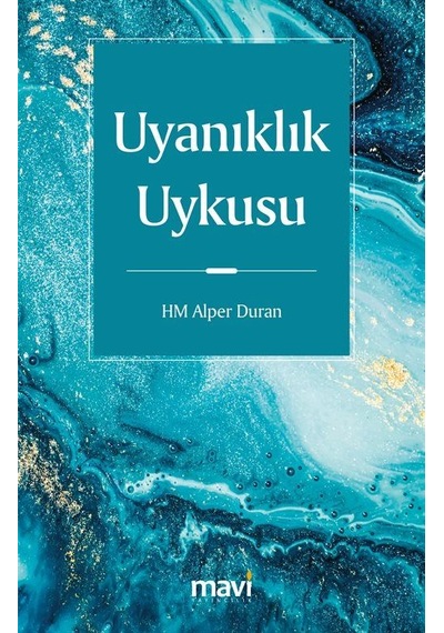 Uyanıklık Uykusu / Hm Alper Duran
