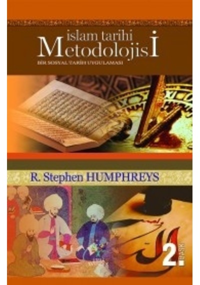 İslam Tarih Metodolojisi  - R. Stephen Humphreys  - Litera