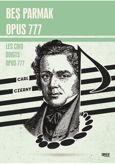 Beş Parmak Opus 777 - Les Cinq Doigts Opus 777 - Carl Czerny - Gece Kitaplığı