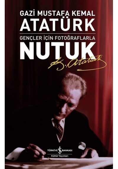 Gençler İçin Fotoğraflarla Nutuk