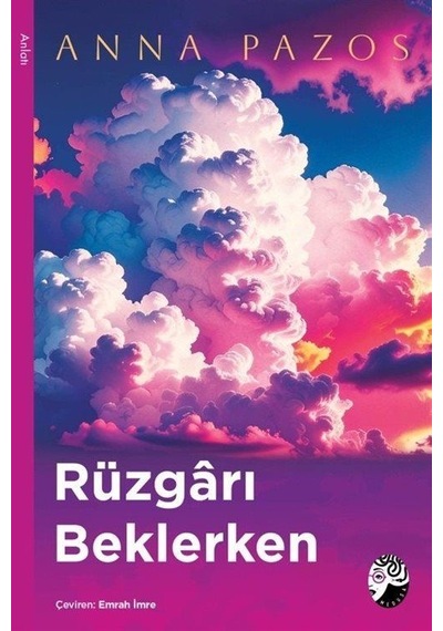 Rüzgarı Beklerken / Anna Pazos