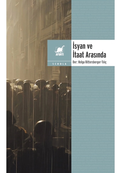 İsyan Ve İtaat Arasında