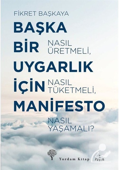 Başka Bir Uygarlık Için Manifesto / Fikret Başkaya 9786051721453