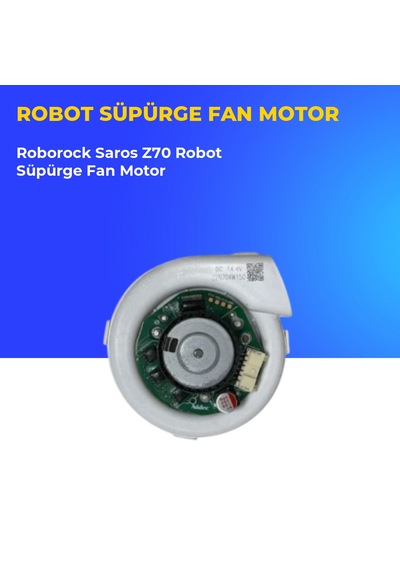 Roborock Saros Z70 Robot Süpürge Fan Motor
