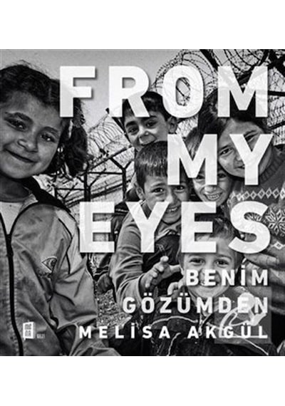 From My Eyes-Benim Gözümden - Melisa Akgül - Mona