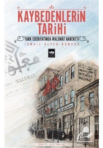 Kaybedenlerin Tarihi / Ismail Alper  Kumsar