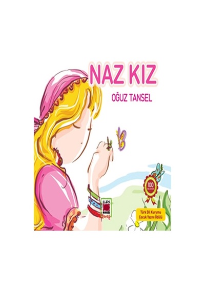Naz Kız - Oğuz Tansel - Elips Kitapları