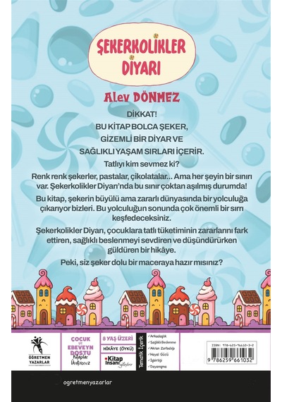 Şekerkolikler Diyarı 8+yaş / Alev Dönmez