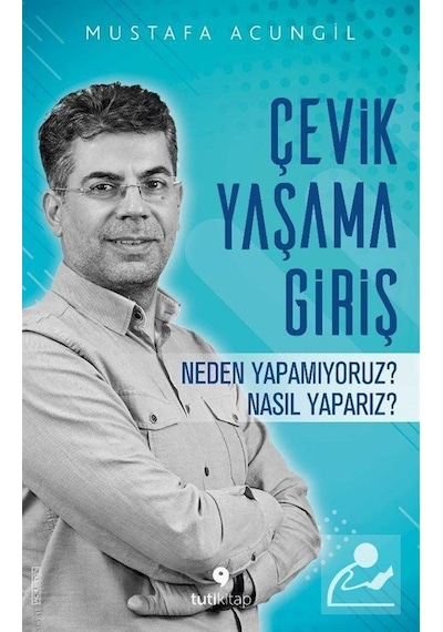 Çevik Yaşama Giriş - Mustafa Acungil
