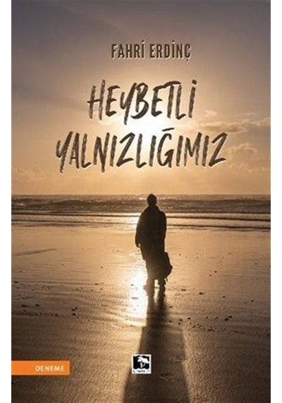Heybetli Yalnızlığımız - Fahri Erdinç - Çınaraltı Yayınları