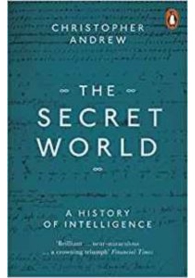The Secret World: A History Of Intelligence 9780140285321