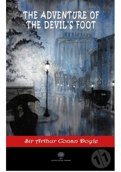 The Adventure of the Devil's Foot - Arthur Conan Doyle - Platanus Publishing