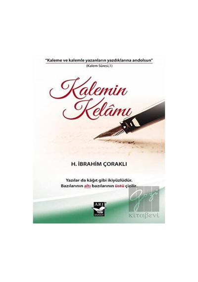Kalemin Kelamı - H. İbrahim Çoraklı - Arı Sanat Yayınevi