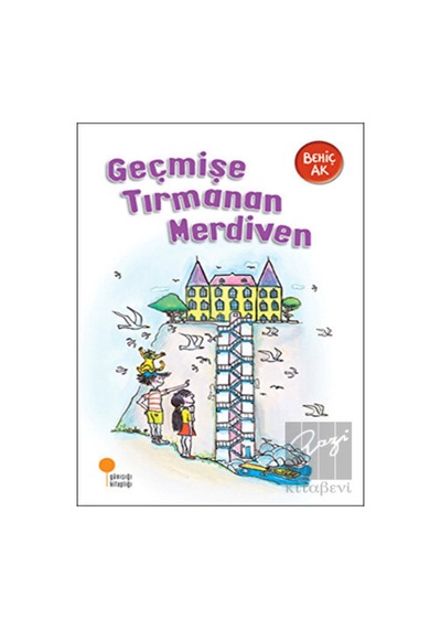 Günışığı Kitaplığı - Geçmişe Tırmanan Merdiven