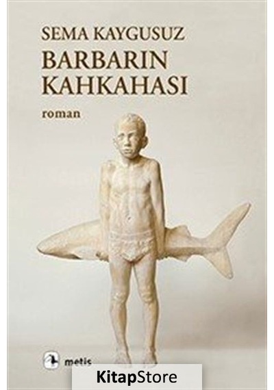 Kitapstore Barbarın Kahkahası / Sema Kaygusuz