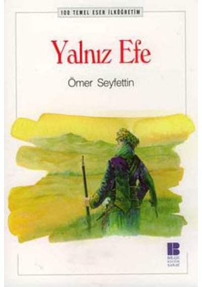 Yalnız Efe - Ömer Seyfettin - Bilge Kültür Sanat