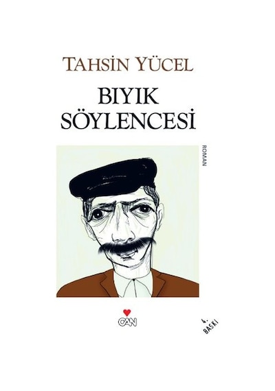 Bıyık Söylencesi - Tahsin Yücel - Can Yayınları