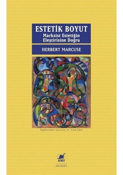 Estetik Boyut: Marksist Estetiğin Eleştirisine Doğru