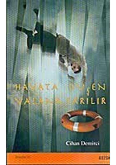 Hayata Düşen Yalana Sarılır / Cihan Demirci