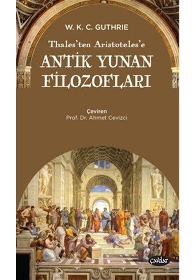 Thales'ten Aristoteles'e Antik Yunan Filozofları / W.k.c. Guthrie