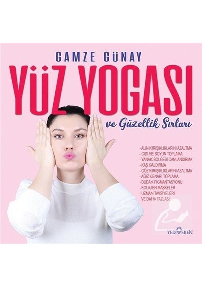 Yüz Yogası ve Güzellik Sırları - Gamze Günay