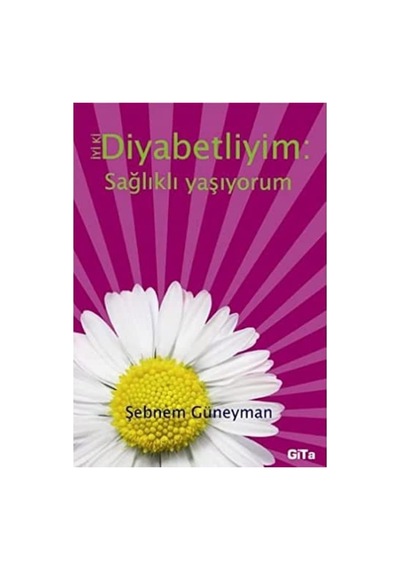 İyi Ki Diyabetliyim Sağlıklı Yaşıy.