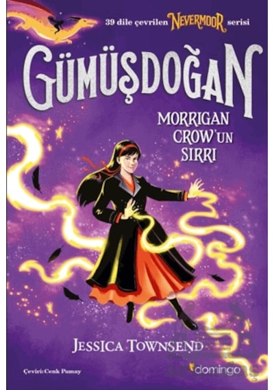 Nevermoor - Gümüşdoğan: Morrigan Crow Un Sırrı Domingo Yayınevi