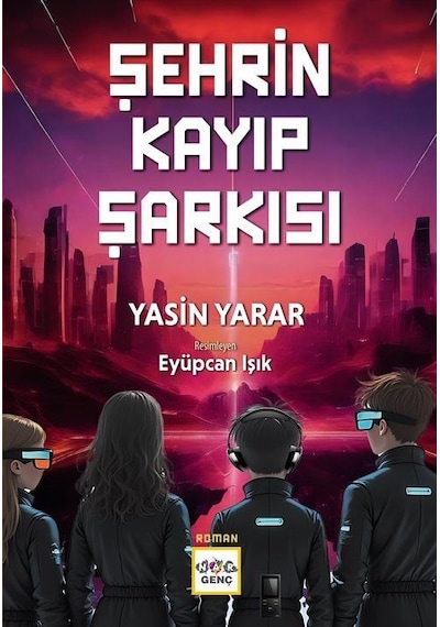 Şehrin Kayıp Şarkısı / Yasin Yarar