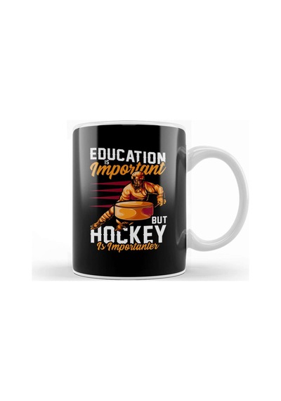 Education Is Important Hockey Is Importanter Pun Kupa Bardak Porselen Karışık