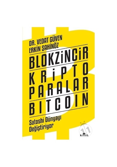 Kronik Kitap Blokzincir - Kripto Paralar - Bitcoin & Satoshi Dünyayı Değiştiriyor