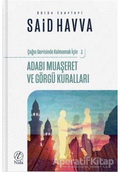 Adabı Muaşeret ve Görgü Kuralları - Çağın Gerisinde Kalmamak için