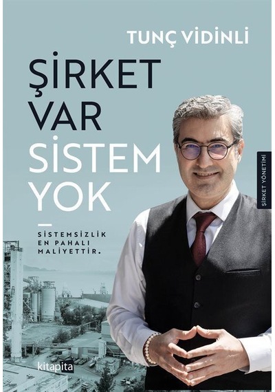 Şirket Var Sistem Yok / Tunç Vidinli